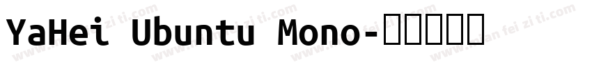 YaHei Ubuntu Mono字体转换